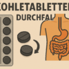 Wirkung und Anwendung von Kohletabletten bei Durchfall