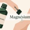 Magnesiumöl Wirkung Erfahrungen